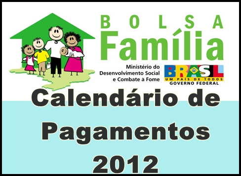 Bolsa Família 2012 | Calendário, Cadastro, Pagamentos e Informações