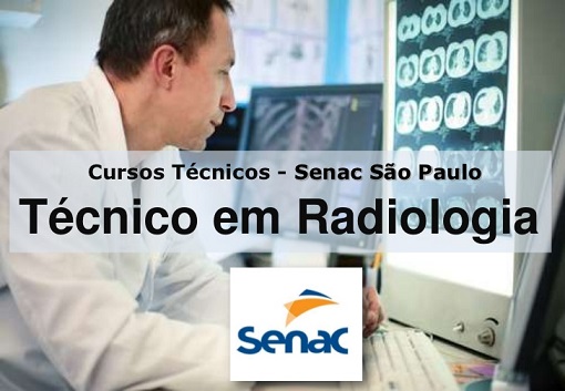 Curso Técnico de Radiologia Senai, Senac